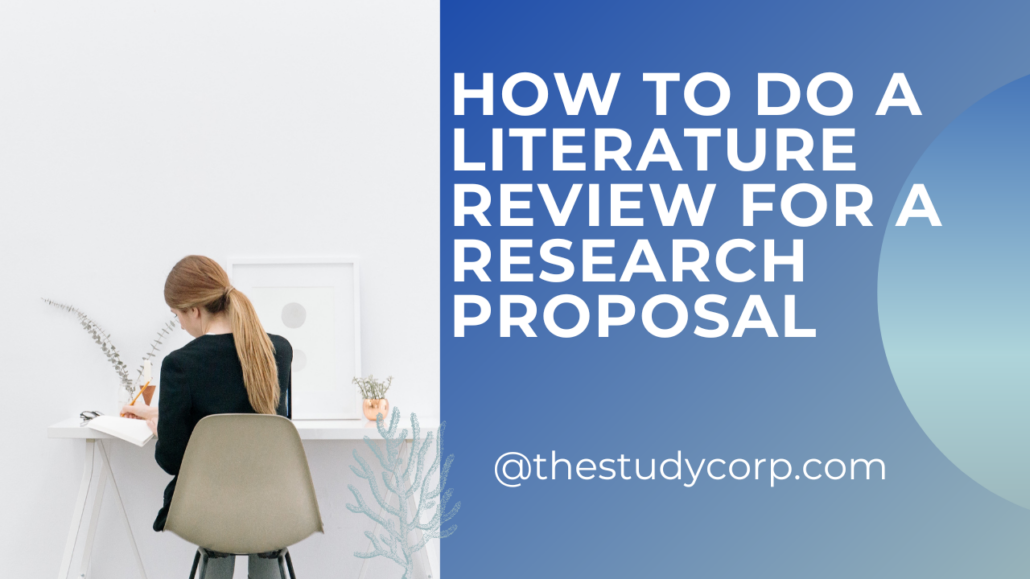 How to Do a Literature Review for a Research Proposal